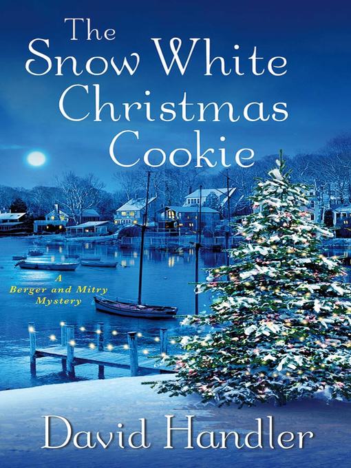 Title details for The Snow White Christmas Cookie by David Handler - Available